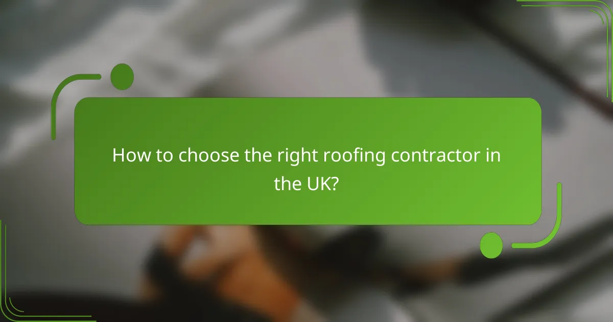 How to choose the right roofing contractor in the UK?