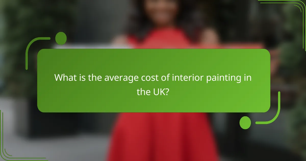 What is the average cost of interior painting in the UK?